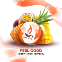 Burn Feel Good -   25 