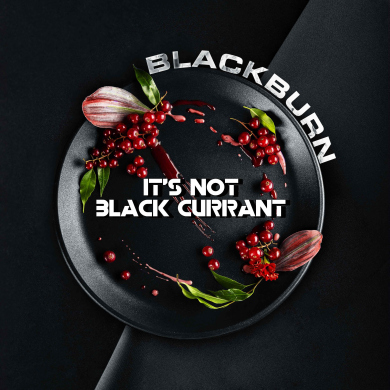 BlackBurn It's not black currant ( ) 200 